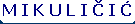 M I K U L I � I �